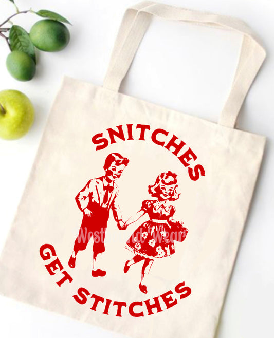 Snitches Get Stitches Tote